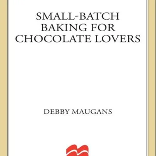 کتاب پخت شیرینی های کوچک برای دوست داران شکلات*