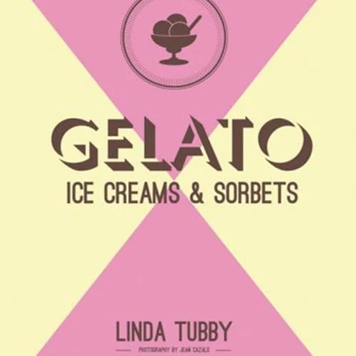 کتاب ژلاتو (بستنی مخصوص ایتالیایی)، بستنی ها و سوربت ها (دسرهای میوه ای یخی)
