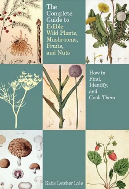کتاب راهنمای کامل گیاهان وحشی، قارچ ها، میوه ها و فندقی جات